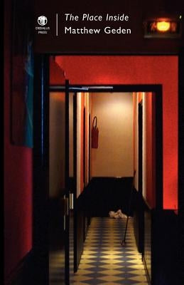 The Place Inside by Geden, Matthew