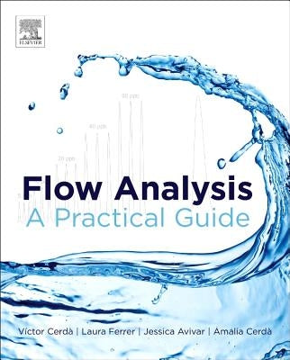 Flow Analysis: A Practical Guide by Cerda, Victor