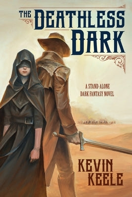 The Deathless Dark by Keele, Kevin