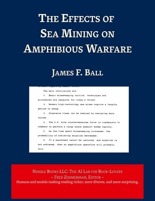 The Effects of Sea Mining on Amphibious Warfare by Ball, James F.