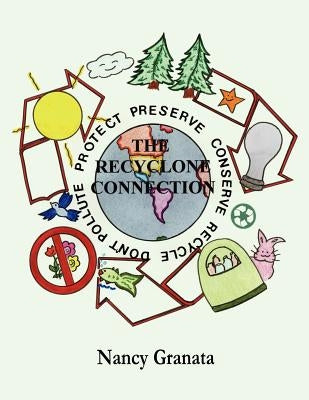 The Recyclone Connection by Granata, Nancy