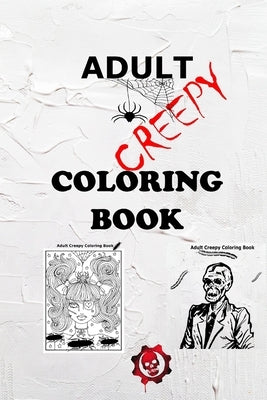 Adult Creepy: Coloring Book by Fashion, Bahri
