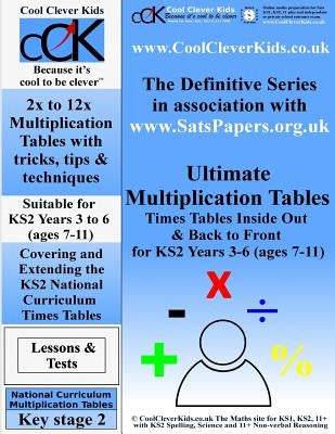 Ultimate Multiplication Tables: Times Tables Inside Out & Back To Front by Matalia, A.