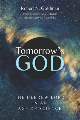 Tomorrow's God by Goldman, Robert N.