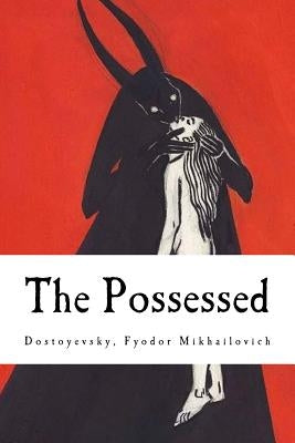 The Possessed: (The Devils) by Garnett, Constance