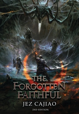 The Forgotten Faithful by Cajiao, Jez
