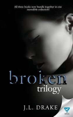 The Broken Trilogy: Books 1-3 by Drake, J. L.