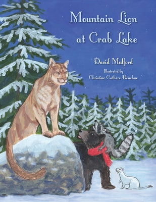 The Mountain Lion at Crab Lake by Mulford, David