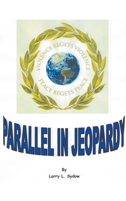 Parallel in Jeopardy by Sydow, Larry L.