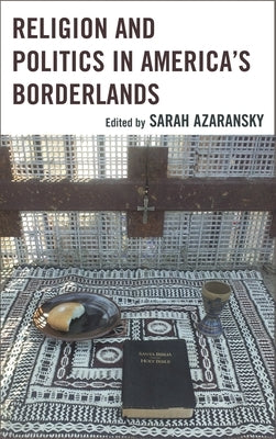 Religion and Politics in America's Borderlands by Espín, Orlando