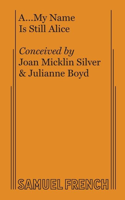 A... My Name Is Still Alice by Silver, Joan Micklin