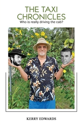 The Taxi Chronicles by Edwards, Kerry