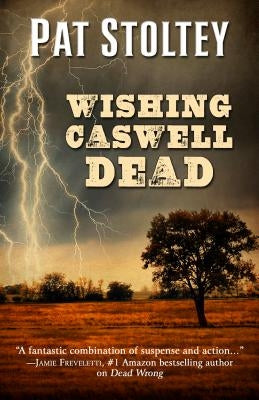 Wishing Caswell Dead by Stoltey, Pat