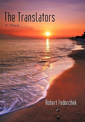 The Translators by Fedorchek, Robert