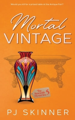 Mortal Vintage by Skinner, Pj