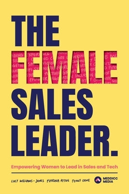 The Female Sales Leader by Williams-Jones, Lucy