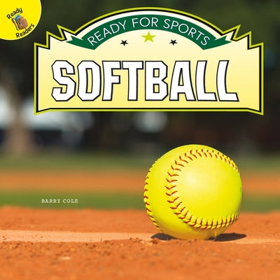 Softball by Cole, Barry