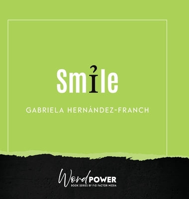 Smile by Hernández Franch, Gabriela