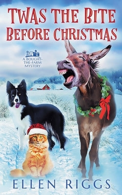 Twas the Bite Before Christmas by Riggs, Ellen