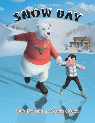 Snow Day by Drissell, Deb