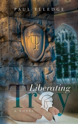 Liberating Troy by Elledge, Paul