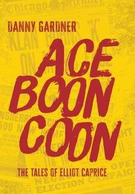 Ace Boon Coon by Gardner, Danny