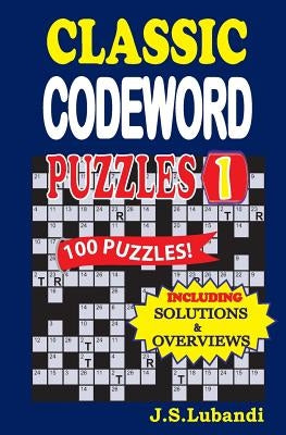 Classic Codeword Puzzles by Lubandi, J. S.