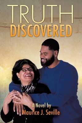 Truth Discovered by Seville, Maurice J.
