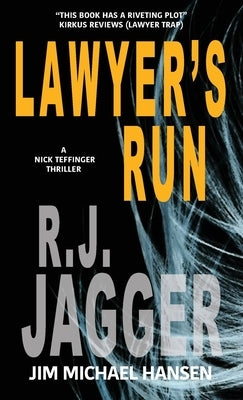 Lawyer's Run by Jagger, R. J.