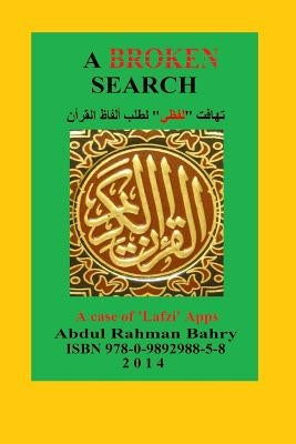 A Broken Search: A case study of 'Lafzi' Apps to search the Qoran words by Bahry, Abdul Rahman