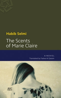 The Scents of Marie-Claire by Selmi, Habib