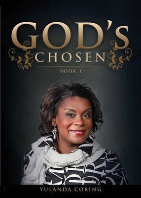 God's Chosen: Book 1 by Coring, Yulanda