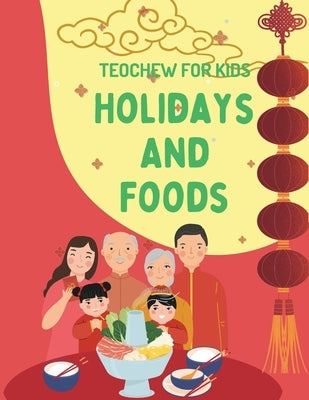 Teochew for Kids: Holidays and Foods by Lin, Anna