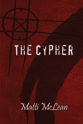 The Cypher by McLean, Matti