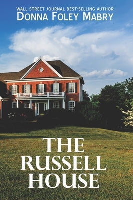 The Russell House by Mabry, Donna Foley