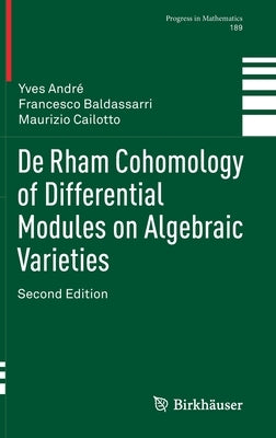 de Rham Cohomology of Differential Modules on Algebraic Varieties by André, Yves