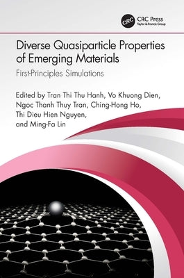 Diverse Quasiparticle Properties of Emerging Materials: First-Principles Simulations by Hanh, Tran Thi Thu