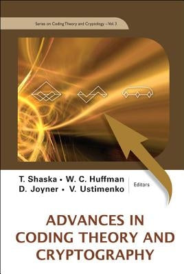 Advances in Coding Theory and Cryptography by Shaska, Tanush