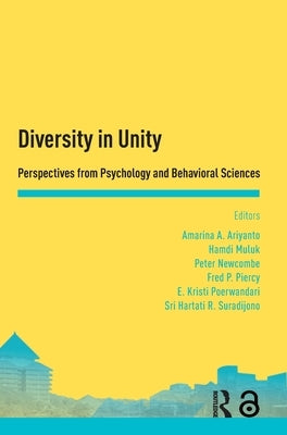 Diversity in Unity: Perspectives from Psychology and Behavioral Sciences: Proceedings of the Asia-Pacific Research in Social Sciences and Humanities, by Ashar Ariyanto, Amarina