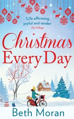 Christmas Every Day by Moran, Beth