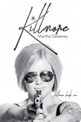 Killmore by Sweeney, Martha