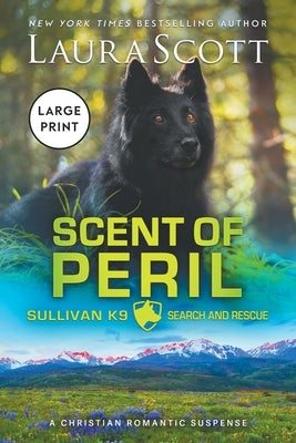 Scent of Peril Large Print by Scott, Laura