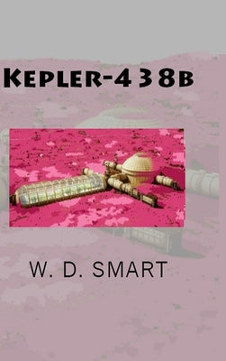 Kepler-438b by Smart, W. D.