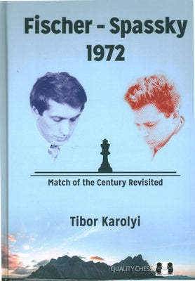 Fischer - Spassky 1972 by Karolyi, Tibor