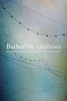Bathed by Rainbows by Lees, Janet