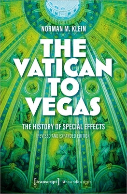 The Vatican to Vegas: The History of Special Effects by 