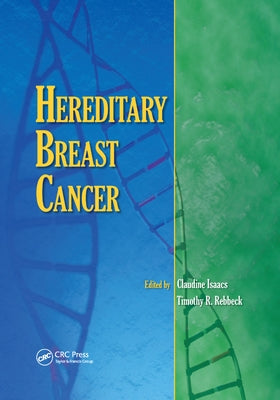 Hereditary Breast Cancer by Isaacs, Claudine