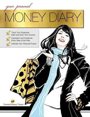 Your Personal Money Diary (Women's Edition) by Moradi, Crystal