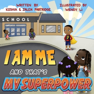 I Am Me and That's My Superpower by Partridge, Jalen