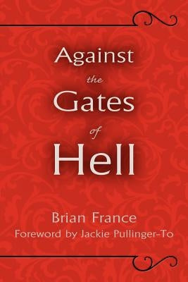 Against the Gates of Hell by France, Brian